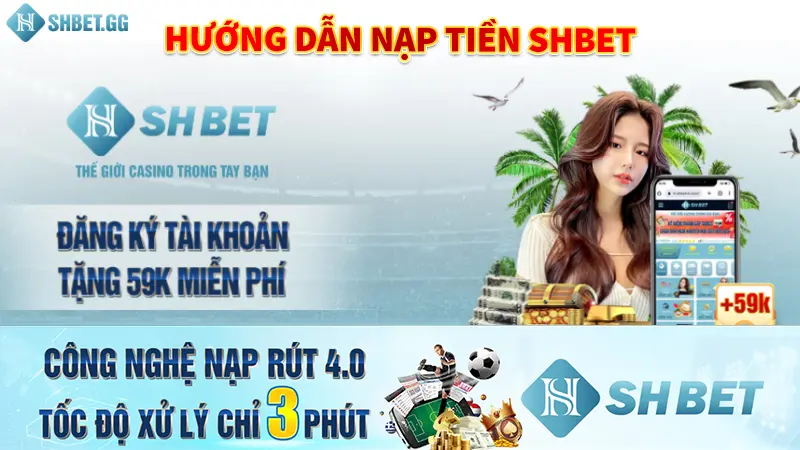SHBET ttfw5r3r3o – Trang Chủ, Sản Phẩm & Hướng Dẫn Truy Cập 14 Hướng dẫn nạp tiền Shbet chi tiết
